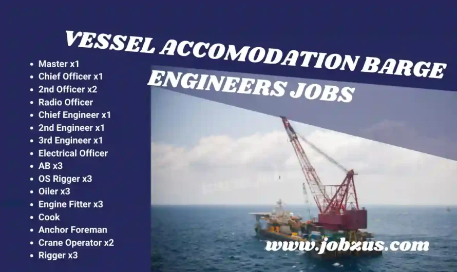 Numerous Positions for Accommodation Barge Engineers Jobs